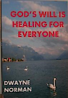 God's Will is Healing for Everyone
